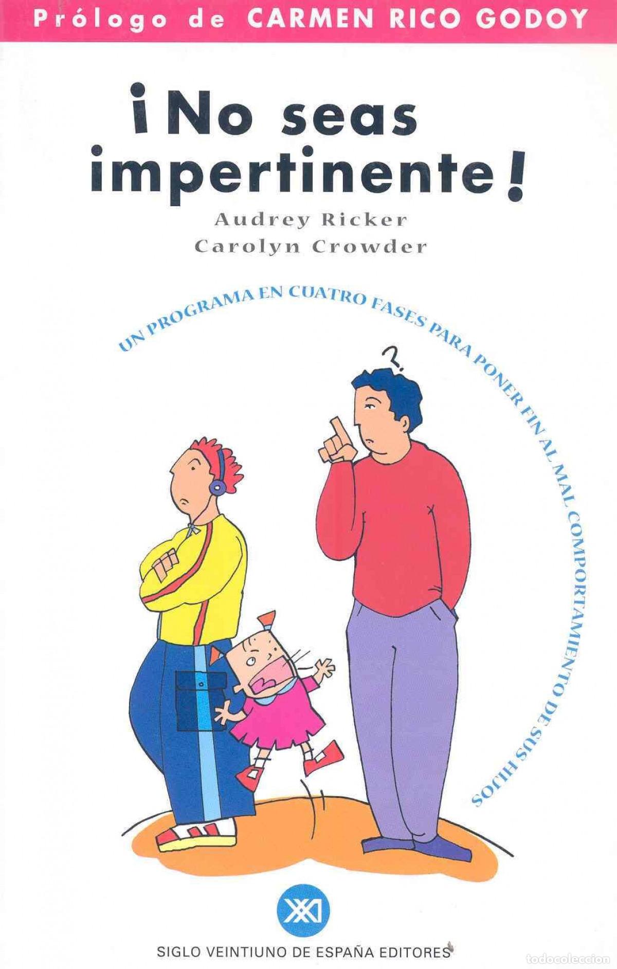 Libros: &Iacute;NO SEAS IMPERTINENTE! - Ricker, Audrey