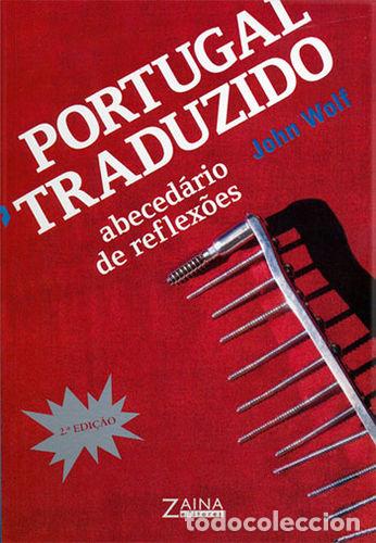 Libros: PORTUGAL TRADUZIDO: ABECED&Aacute;RIO DE REFLEX&Otilde;ES - WOLF, JOHN