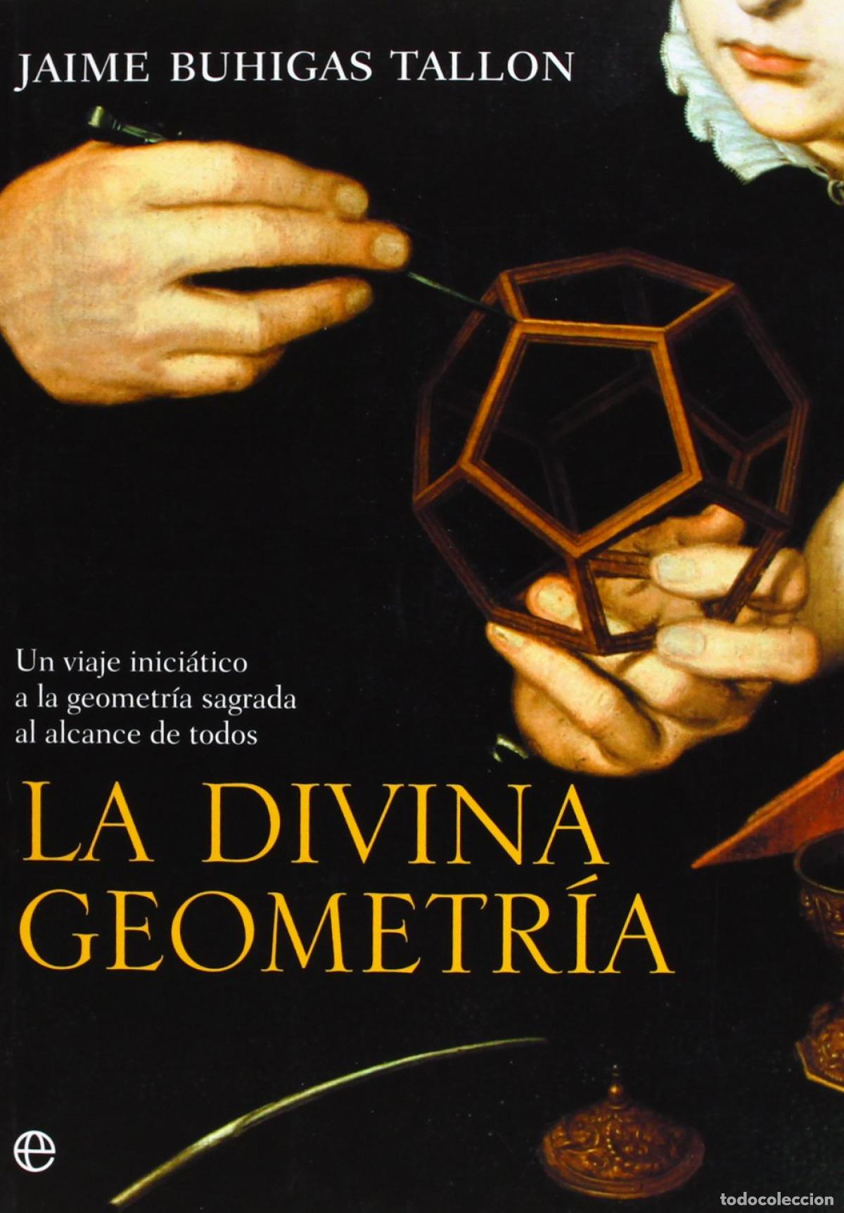 Livros: LA DIVINA GEOMETR&Iacute;A - Jaime Buhigas Tallon