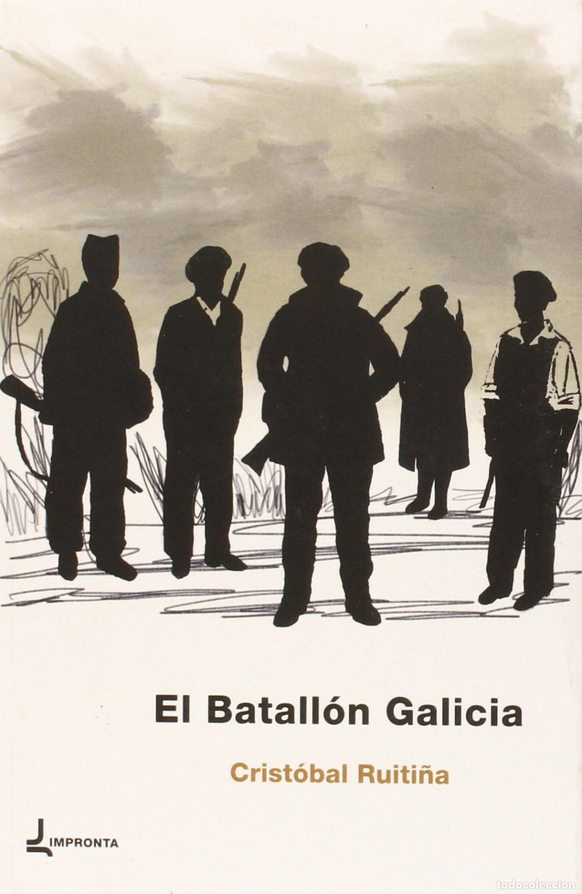 books: EL BATALL&Oacute;N GALICIA - Ruiti&ntilde;a, Cristobal