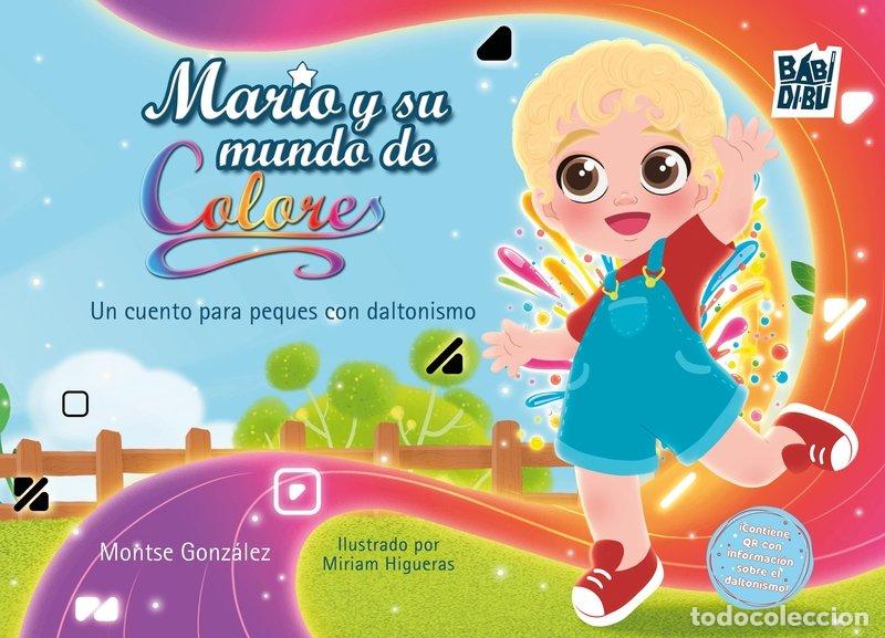 Libri: MARIO Y SU MUNDO DE COLORES - Gonz&aacute;lez, Montse