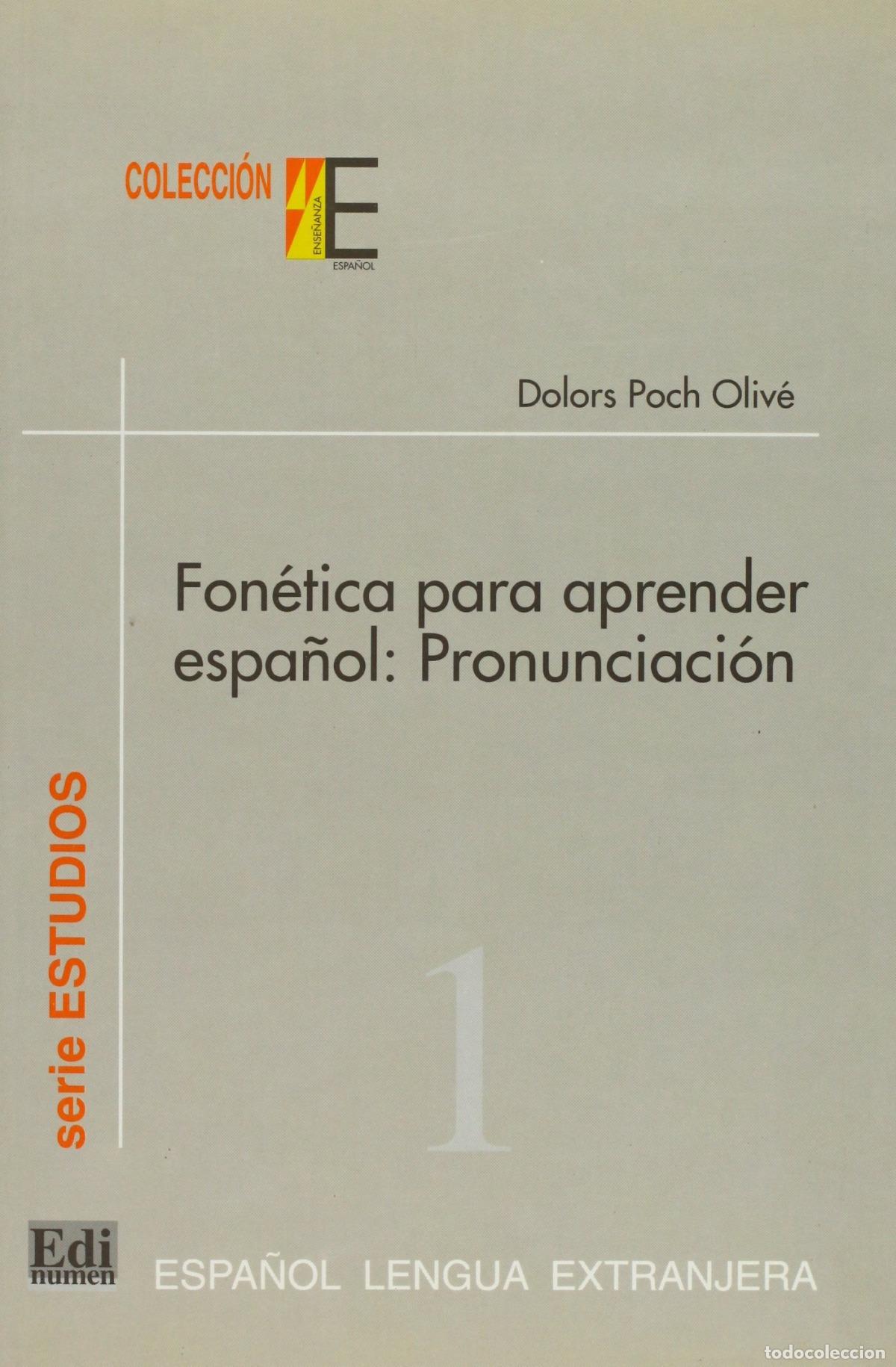 Libros: FON&Eacute;TICA PARA APRENDER ESPA&Ntilde;OL - Poch Oliv&eacute;, Dolors