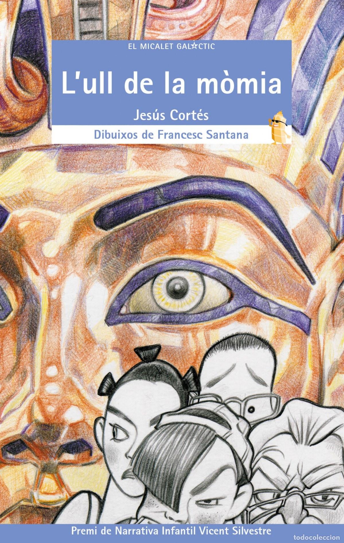Libros: L'ULL DE LA M&Ograve;MIA - Cort&eacute;s Zarzoso, Jes&uacute;s