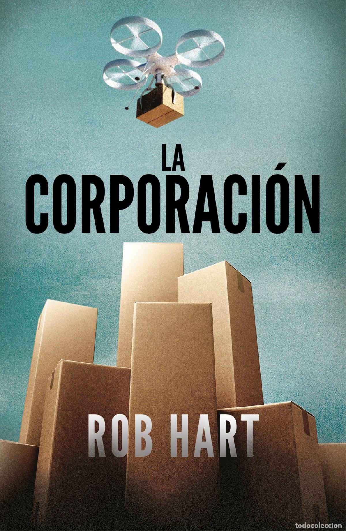 Libri: LA CORPORACI&Oacute;N - Hart, Rob