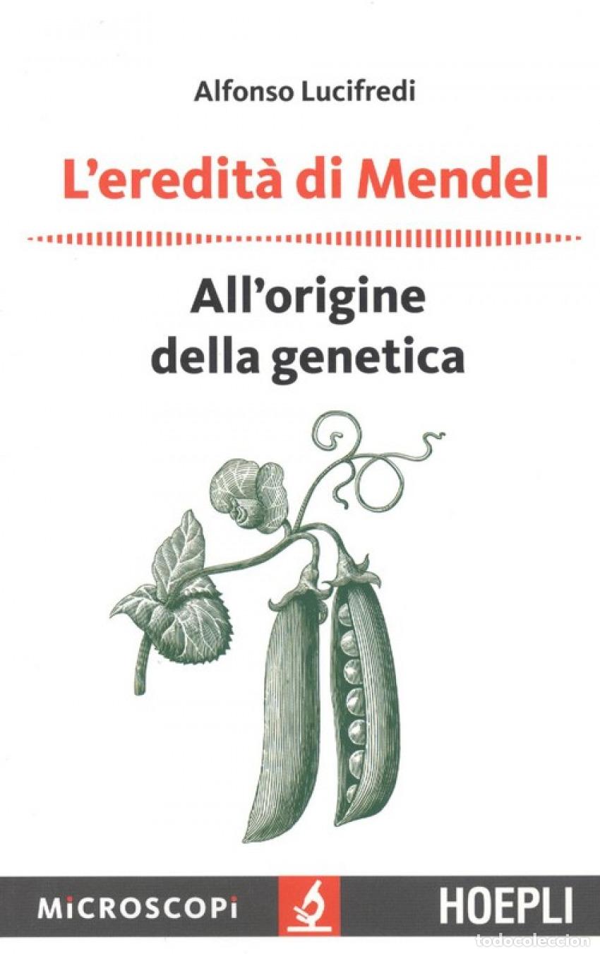 Libri: L'EREDIT&Agrave; DI MENDEL - Lucifredi, Alfonso