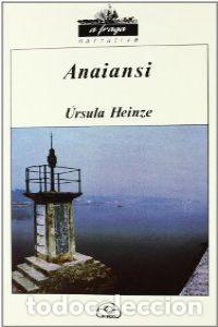 B&uuml;cher: ANAIANSI - Heinze, &Uacute;rsula
