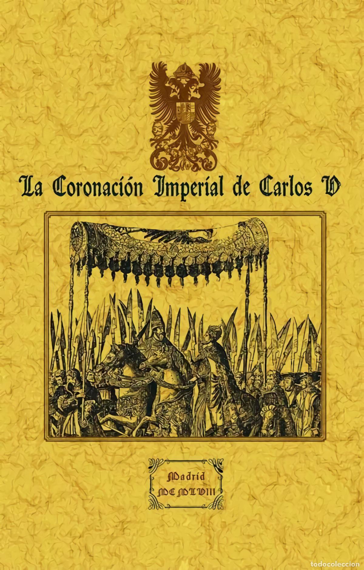 B&uuml;cher: LA CORONACI&Oacute;N IMPERIAL DE CARLOS V - S / A