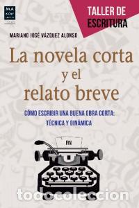 Livres: NOVELA CORTA Y EL RELATO BREVE,LA - VAZQUEZ ALONSO, MARIANO JOSE