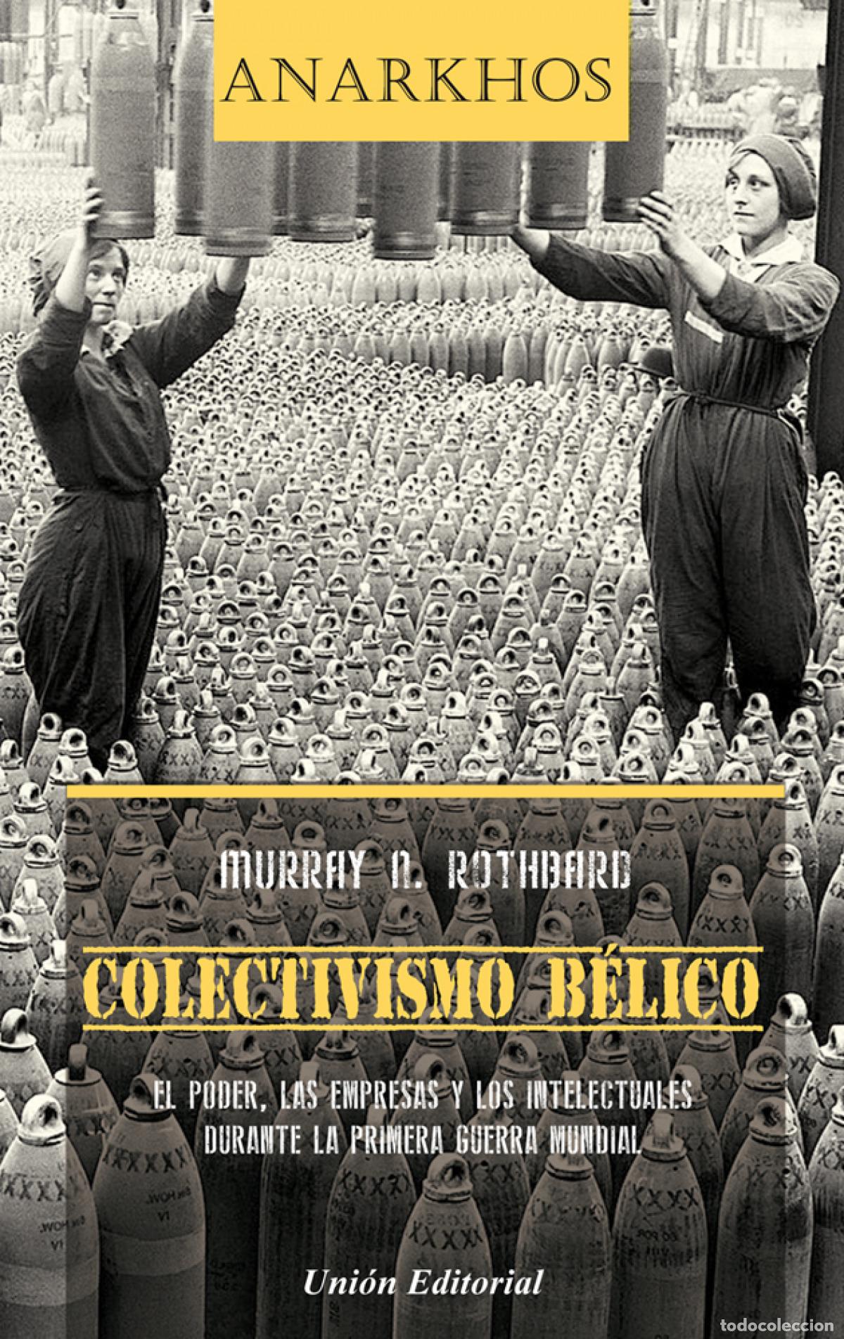 Livres: COLECTIVISMO B&Eacute;LICO - Rothbard, Murray Newton