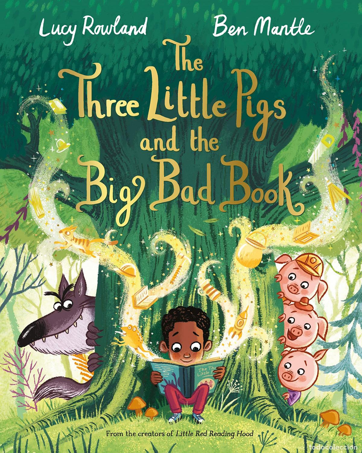 Libri: THE THREE LITTLE PIGS AND THE BIG BAD BOOK - Rowland, Lucy