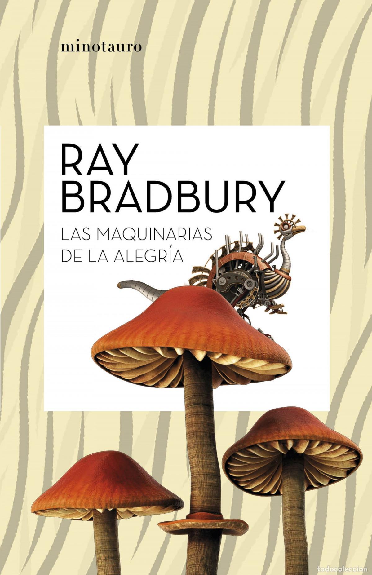 Libros: LAS MAQUINARIAS DE LA ALEGR&Iacute;A - Bradbury, Ray