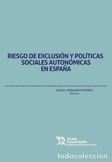 books: RIESGO DE EXCLUSION Y POLITICAS SOCIALES AUTONOMICAS ESPA&Ntilde;A - AA.VV