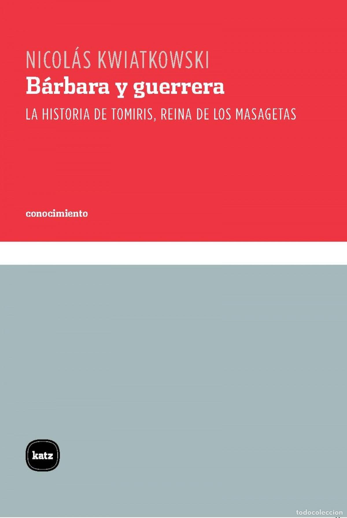 books: B&Aacute;RBARA Y GUERRERA - Kwiatkowski, Nicol&aacute;s