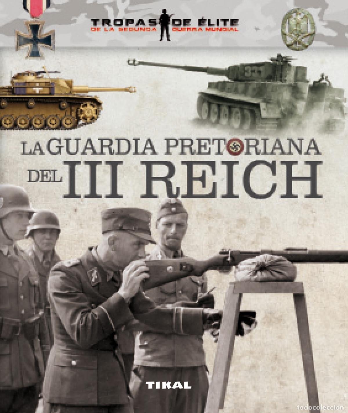 Libri: GUARDIA PRETORIANA DEL III REICH - VV.AA.