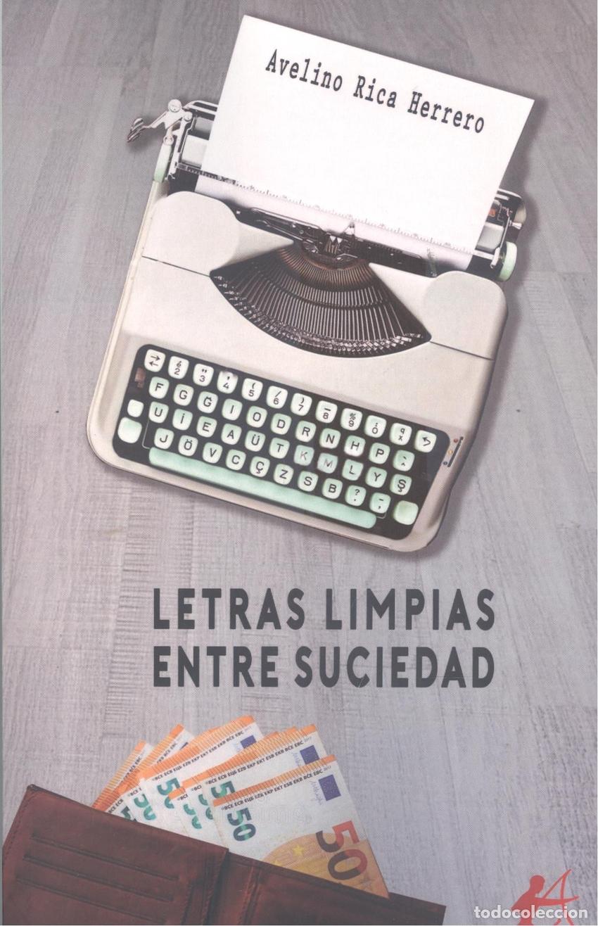 Libri: LETRAS LIMPIAS ENTRE SUCIEDAD - RICA HERRERO, AVELINO