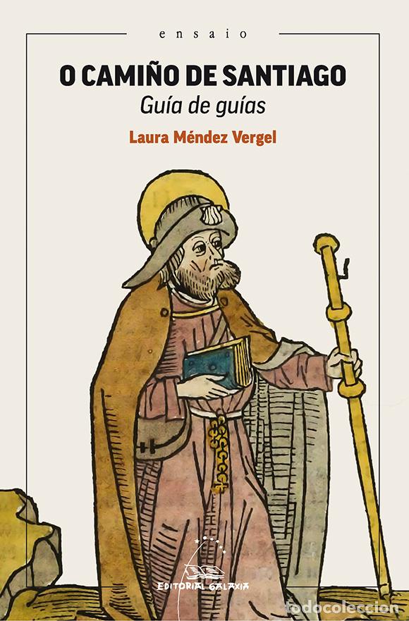 Libros: O CAMI&Ntilde;O DE SANTIAGO - M&eacute;ndez Vergel, Laura
