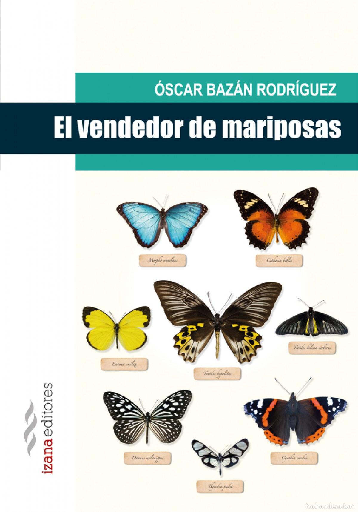 Libros: EL VENDEDOR DE MARIPOSAS - Baz&aacute;n Rodr&iacute;guez, &Oacute;scar
