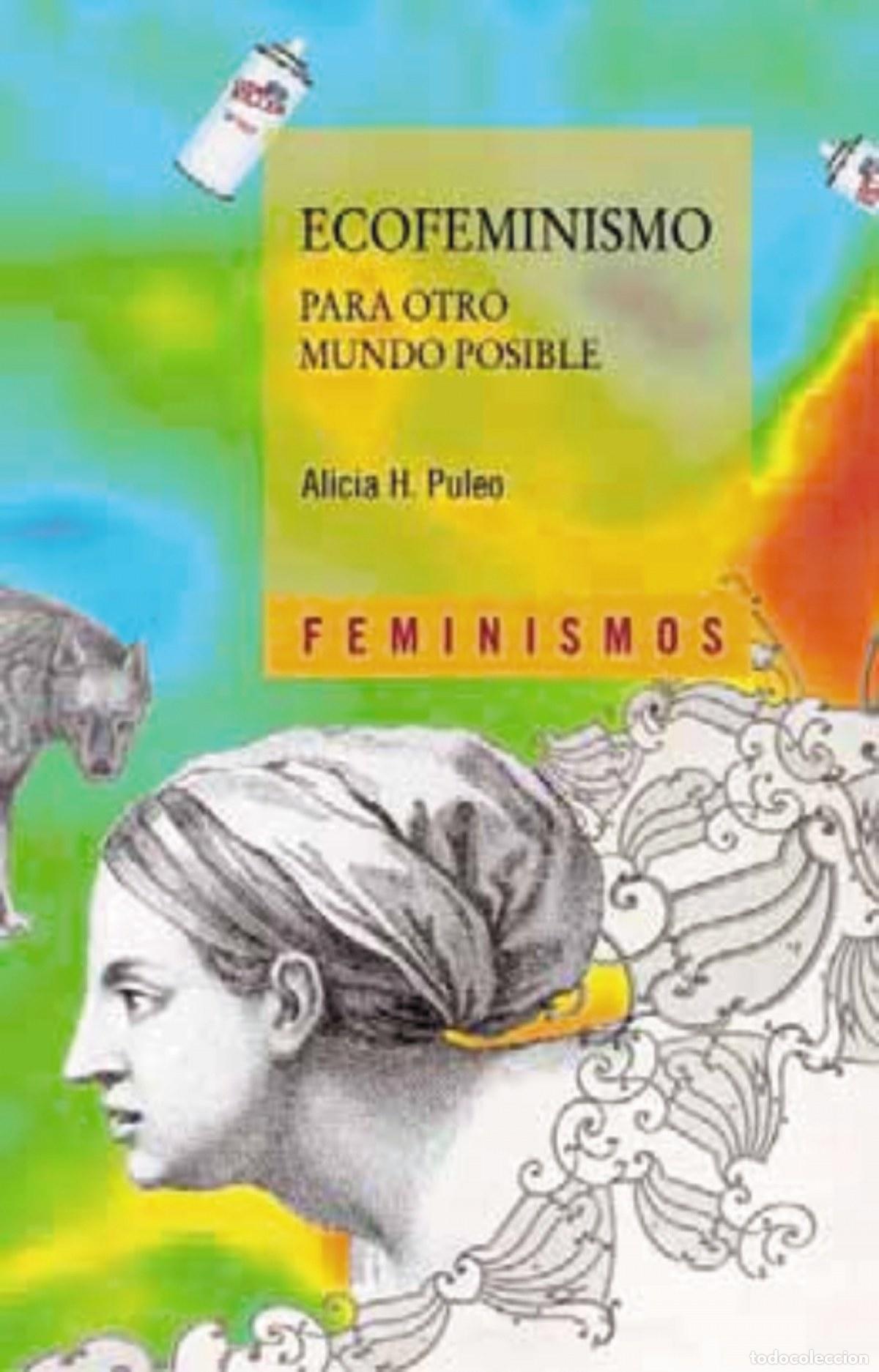 Libros: ECOFEMINISMO PARA OTRO MUNDO POSIBLE - Puleo, Alicia H