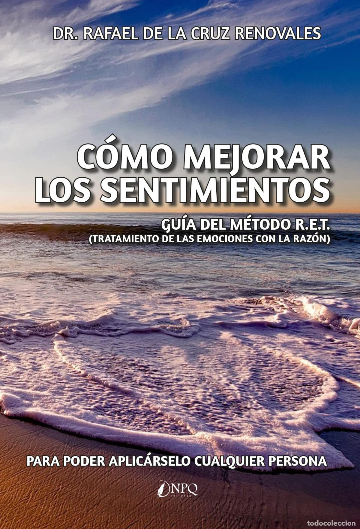 Libros: COMO MEJORAR LOS SENTIMIENTOS - RAFAEL DE LA CRUZ RENOVALES