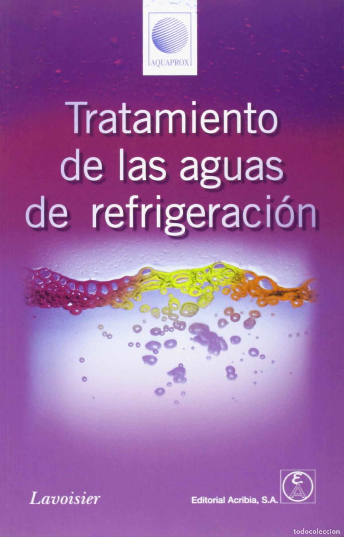 Libros: TRATAMIENTO DE LAS AGUAS DE REFRIGERACI&Oacute;N - Aquaprox