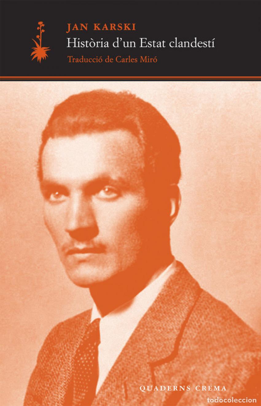 Livres: HIST&Ograve;RIA D'UN ESTAT CLANDEST&Iacute; - Karski, Jan