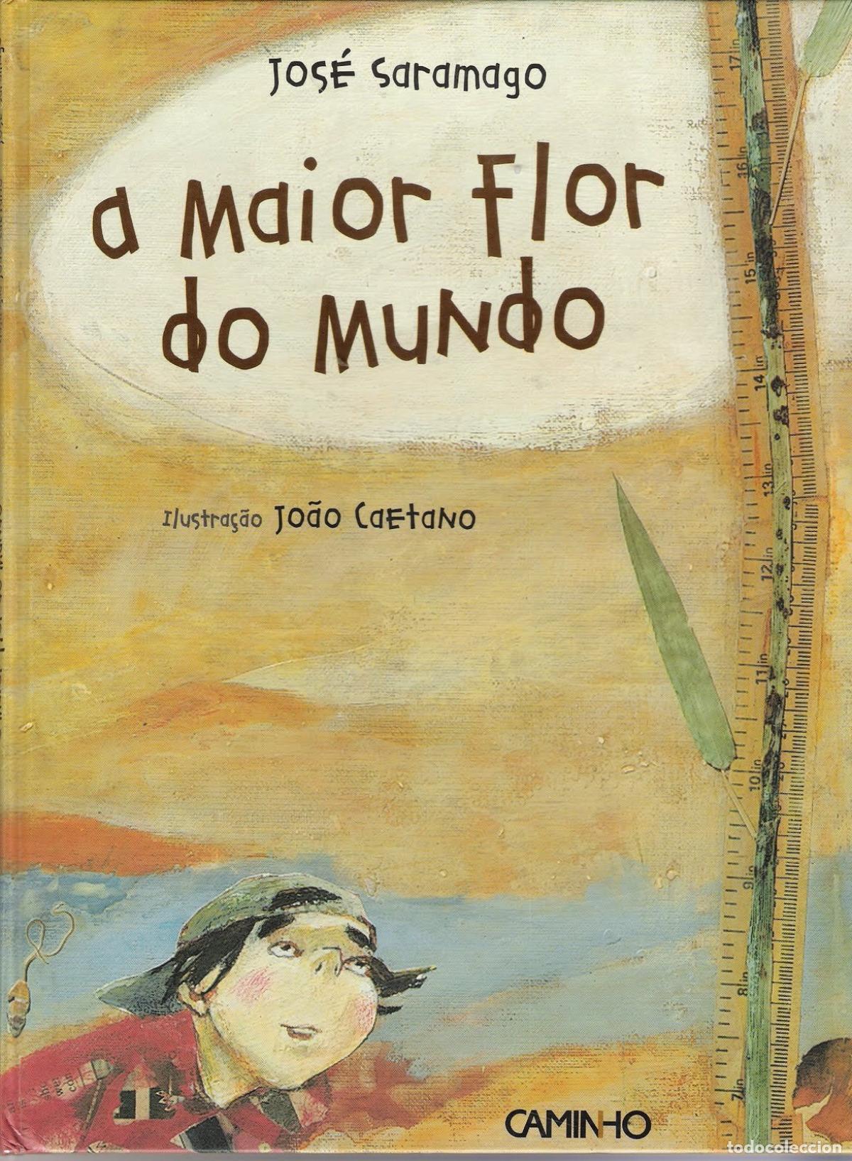 Livres: A MAIOR FLOR DO MUNDO - SARAMAGO, JOSE SAR