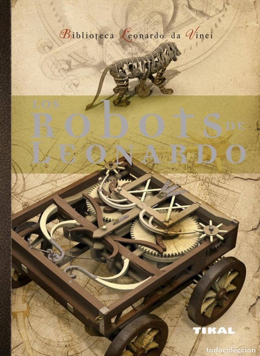 Libri: LOS ROBOTS DE LEONARDO - Taddei, Mario