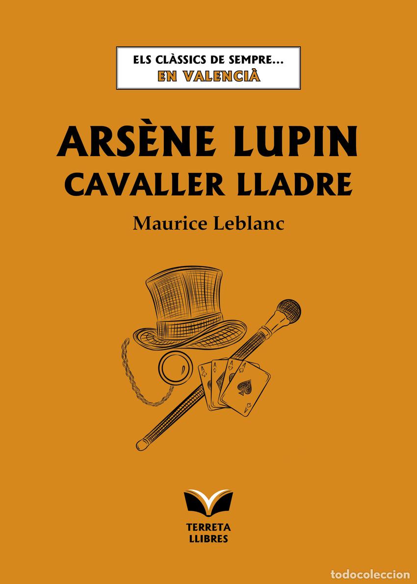 Libri: ARS&Egrave;NE LUPIN, CAVALLER LLADRE - Leblanc, , Maurice