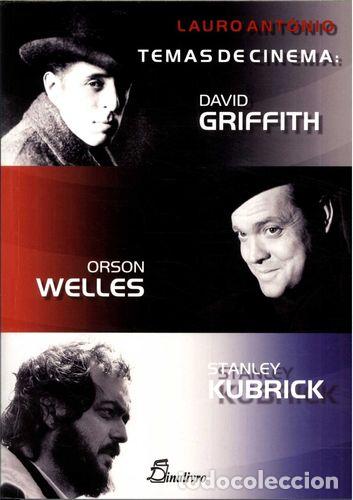 Libri: (PORT).TEMAS DE CINEMA DAVID GRIFFITH ORSON WELLES - Ant&oacute;nio, Lauro