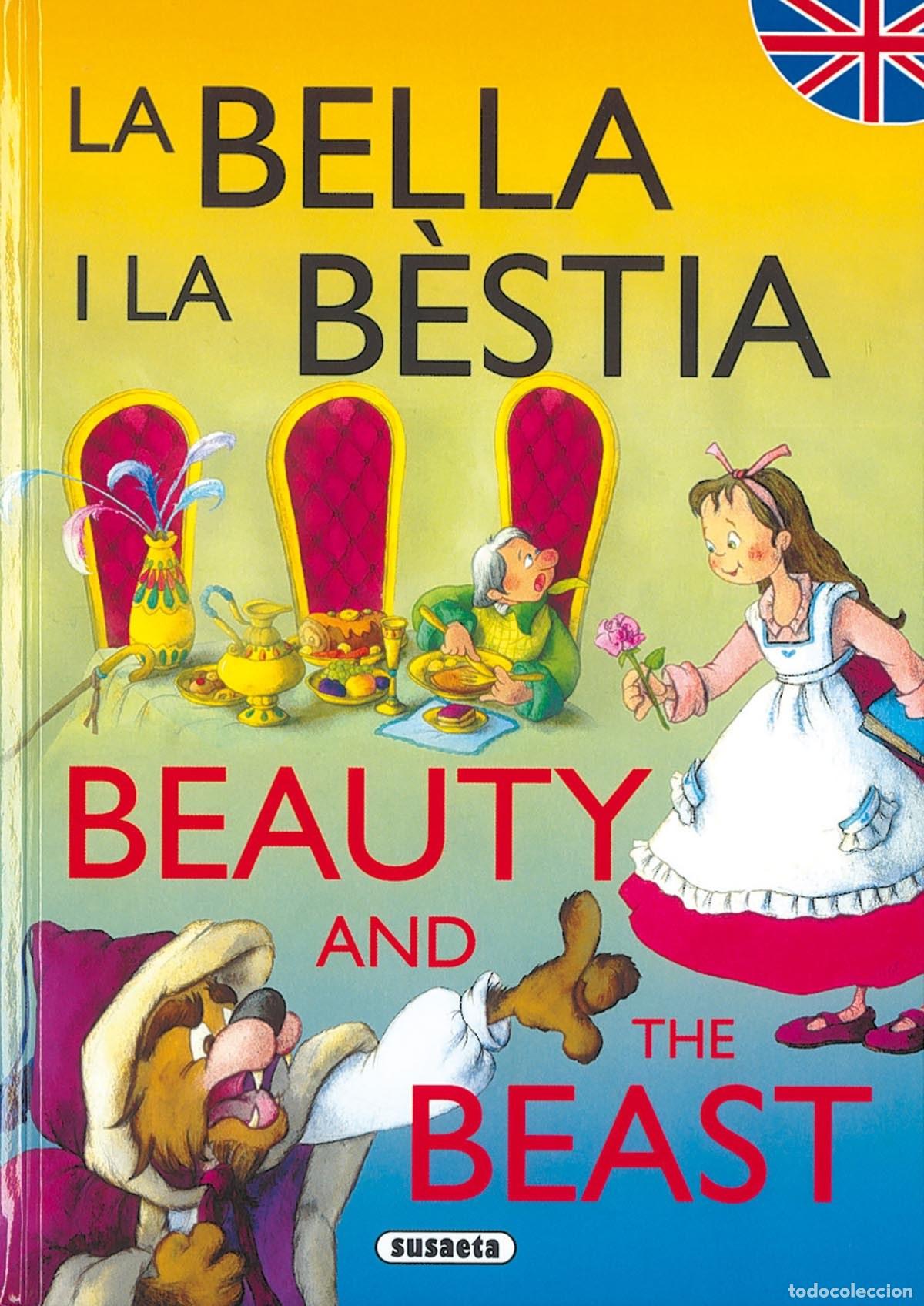 Libri: LA BELLA Y LA B&Egrave;STIA/BEAUTY AND THE BEAST (CONTES BILING&Uuml;ES CATAL&Agrave; - ANGL&Egrave;S) - Susaeta, Equipo