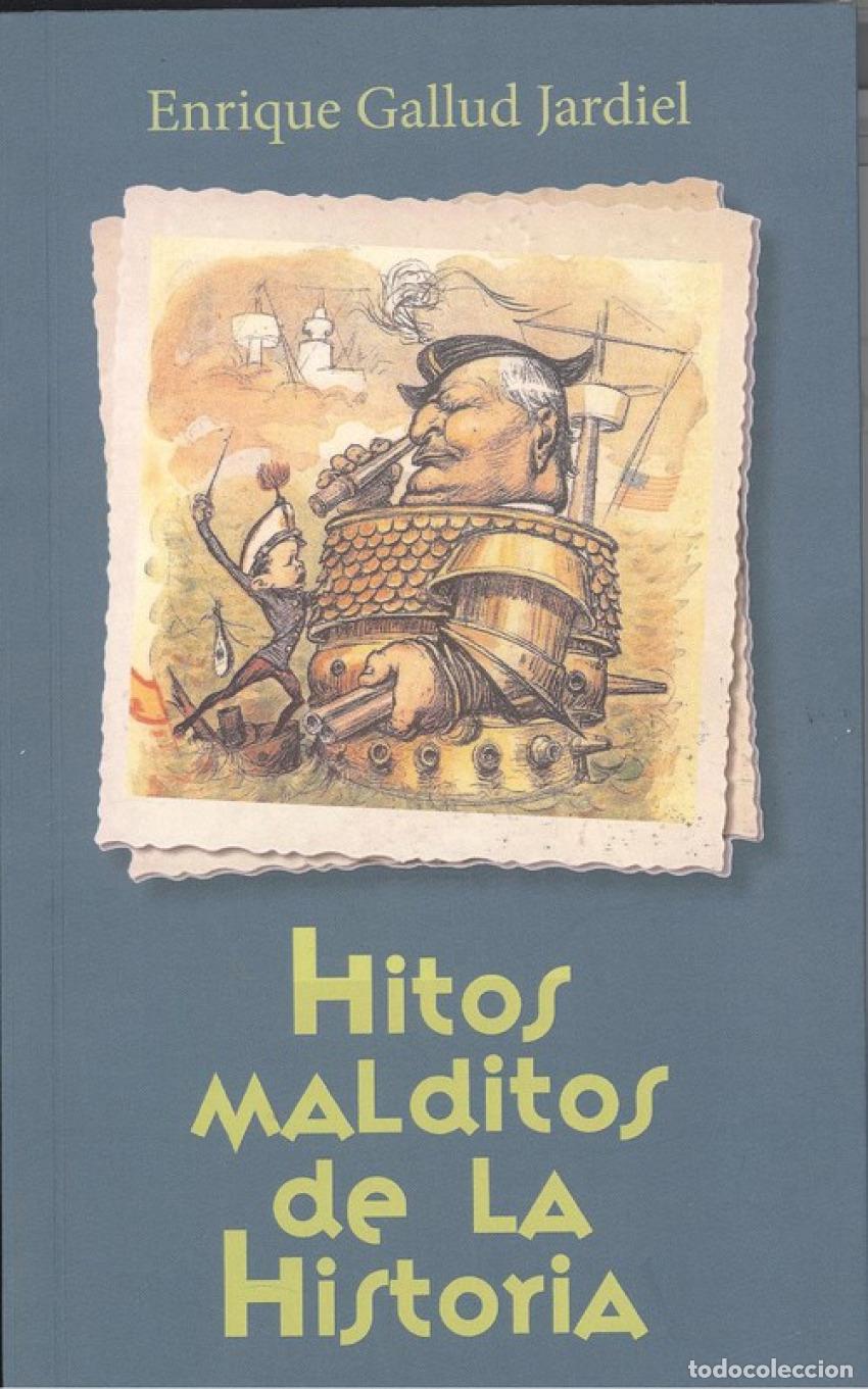 Libri: HITOS MALDITOS DE LA HISTORIA - Gallud Jardiel, Enrique