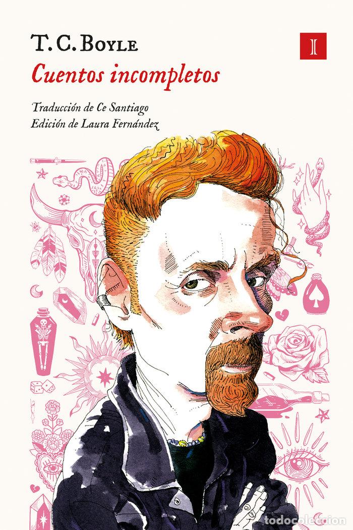 Libros: CUENTOS INCOMPLETOS - BOYLE, T C