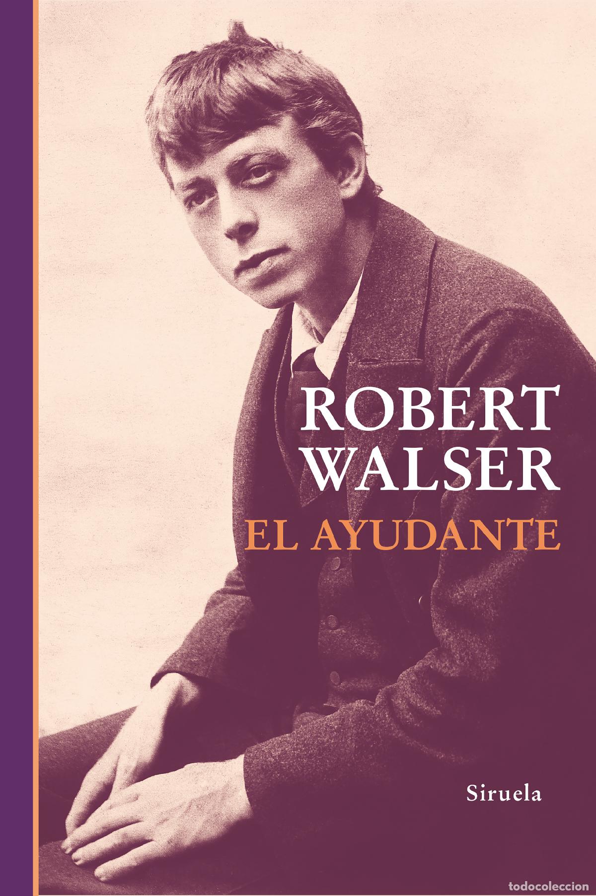 Libros: EL AYUDANTE - Walser, Robert