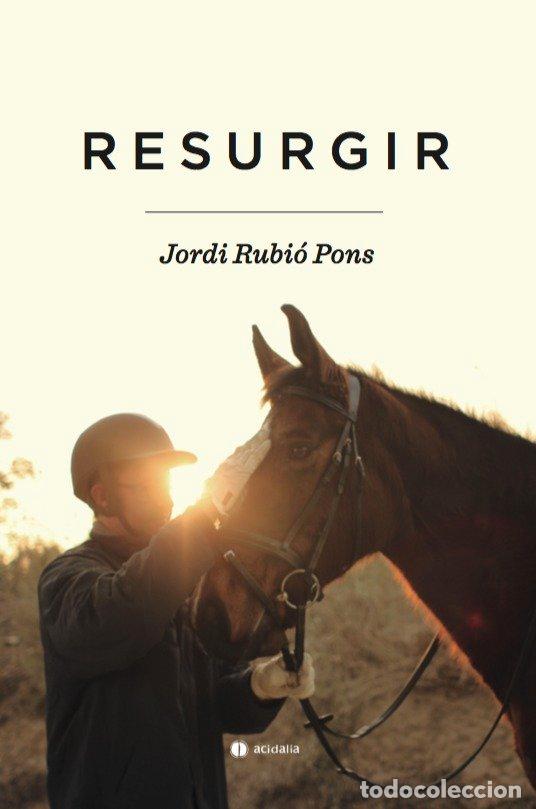 Libri: RESURGIR - RUBIO PONS, JORDI