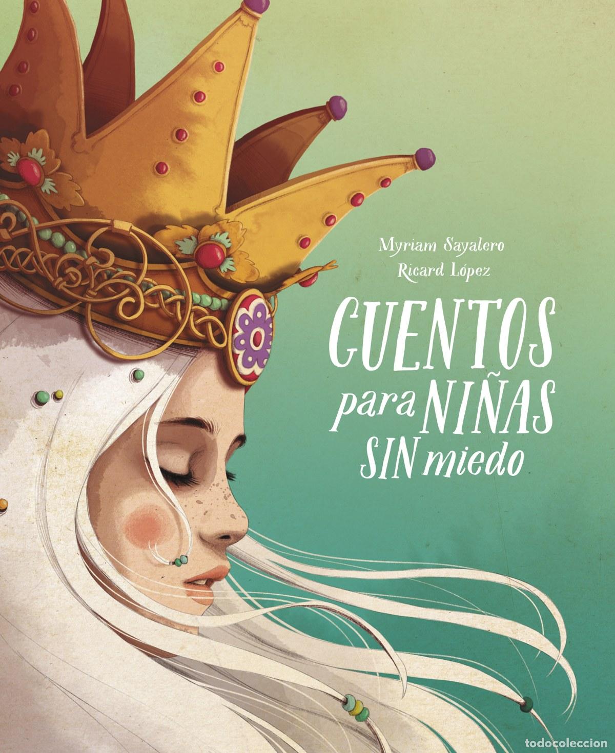 Libros: CUENTOS PARA NI&Ntilde;AS SIN MIEDO - Sayalero, Myriam