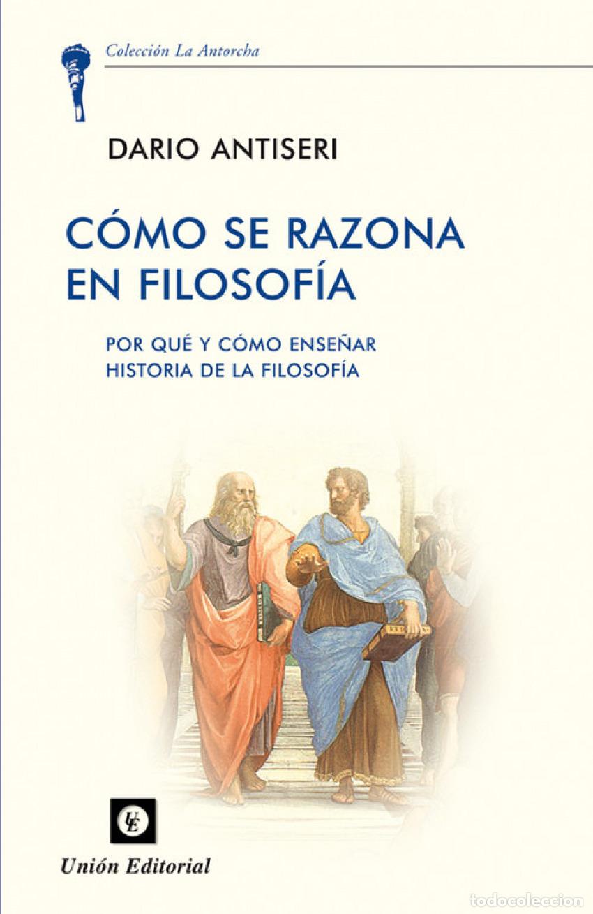 Libri: COMO SE RAZONES EN FILOSOFIA - Antiseri, Dario