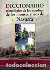 books: DICCIONARIO ETIM. NOMBRES MONTES Y RIOS DE NAVARRA - BELASKO, MIKEL