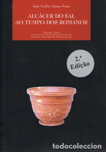 books: ALC&Aacute;CER DO SAL AO TEMPO DOS ROMANOS - Jo&atilde;o Carlos L&aacute;zaro Faria,