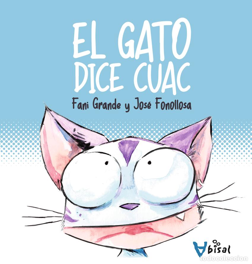 books: EL GATO DICE CUAC - Grande, Fani