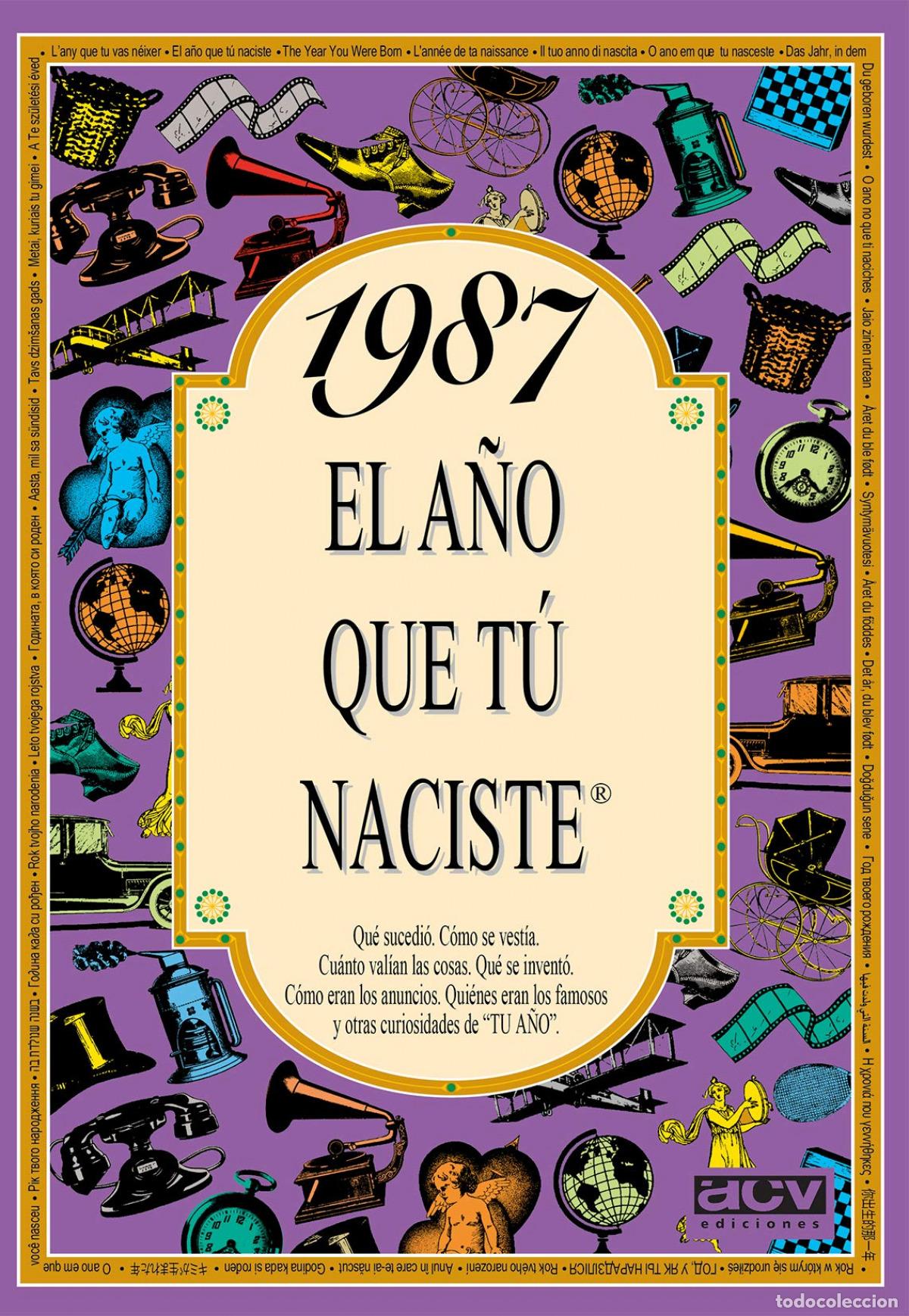 books: 1987 EL A&Ntilde;O QUE TU NACISTE - Collado Bascompte, Rosa