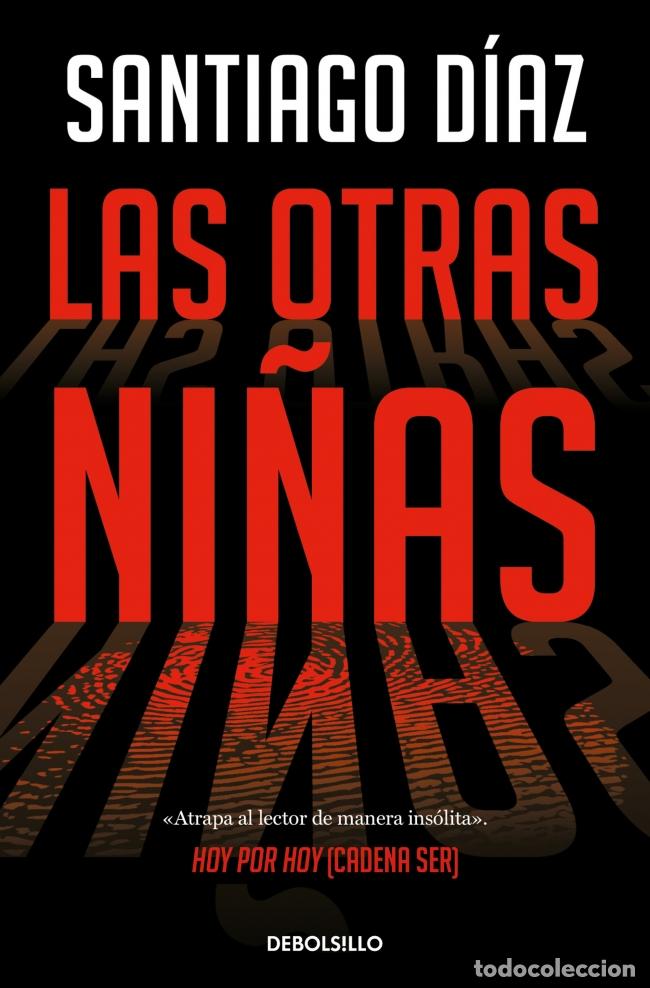 Libros: LAS OTRAS NI&Ntilde;AS (INDIRA RAMOS 2) - D&iacute;az, Santiago