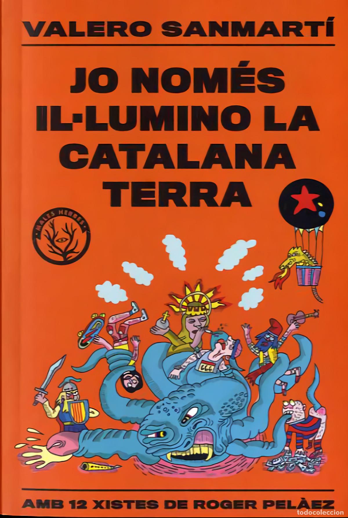 books: JO NOM&Eacute;S IL.LUMINO LA CATALANA TERRA - SANMARTI, VALERO
