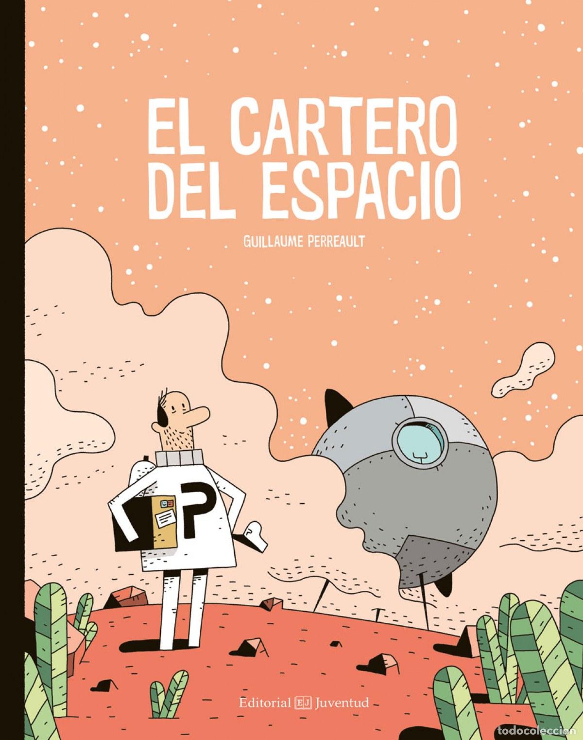 books: EL CARTERO DEL ESPACIO - Perreault, Guillaume