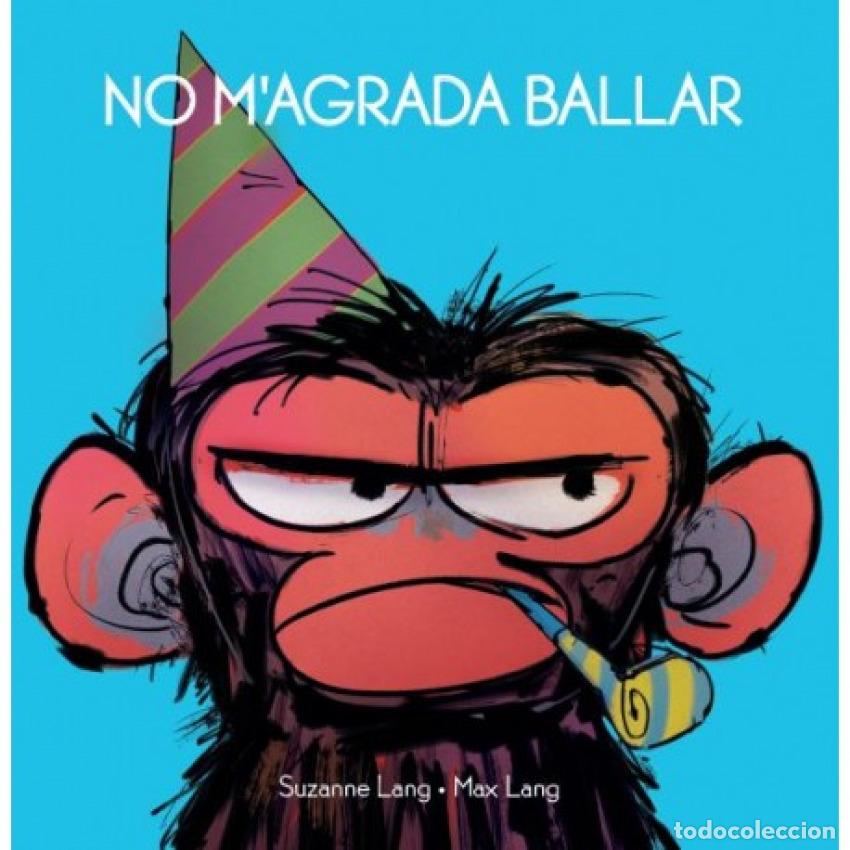 books: NO M'AGRADA BALLAR - Lang, Suzanne