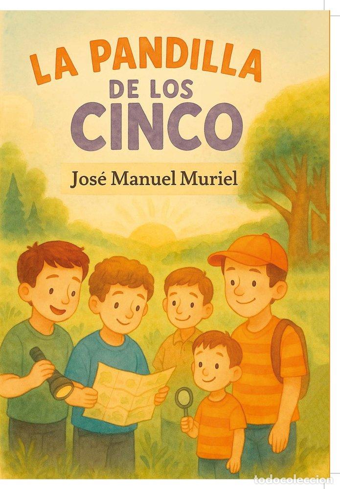 books: LA PANDILLA DE LOS CINCO - MURIEL JIMENEZ, JOSE MANUEL