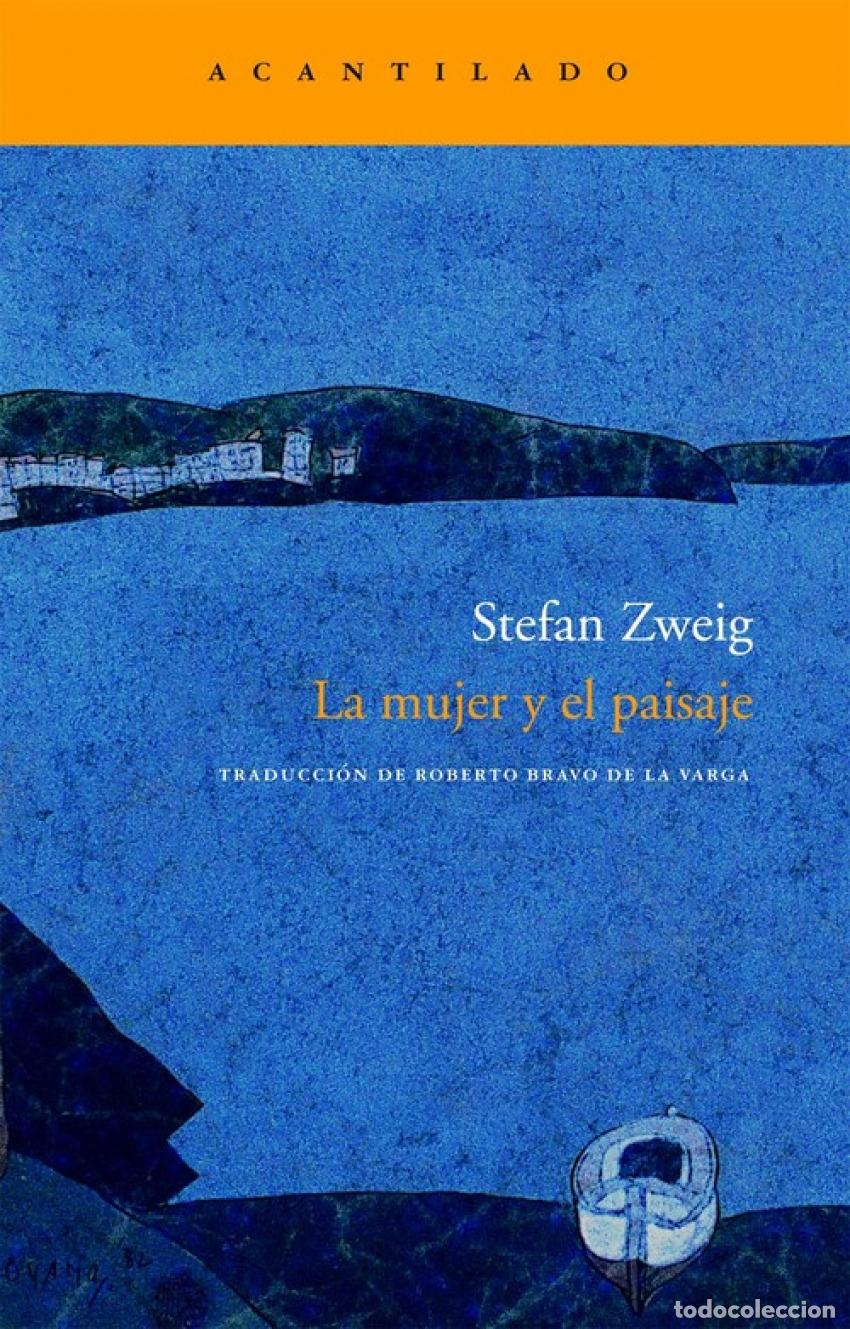 Libros: LA MUJER Y EL PAISAJE - Zweig, Stefan