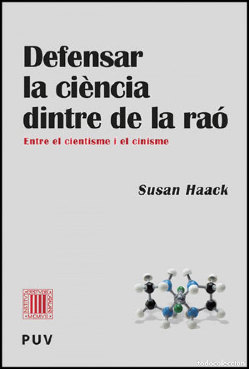 Livres: DEFENSAR LA CIENCIA DINTRE DE LA RA&Oacute; - Haack, Susan