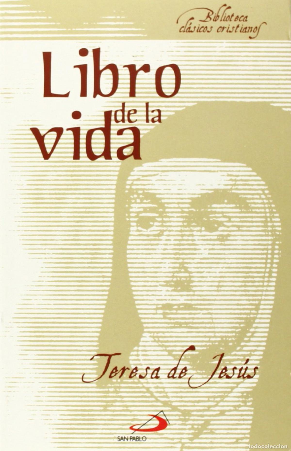 Libros: EL LIBRO DE LA VIDA - Teresa De Jes&uacute;s, Santa