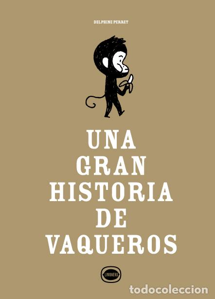 Livros: UNA GRAN HISTORIA DE VAQUEROS - Perret, Delphine