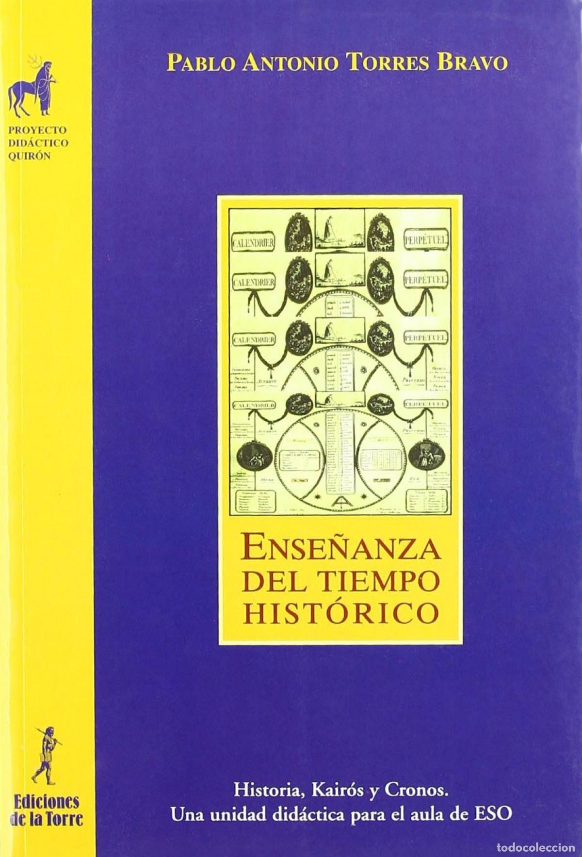 Livros: ENSE&Ntilde;ANZA DEL TIEMPO HISTORICO - Torres Bravo, Pablo Antonio